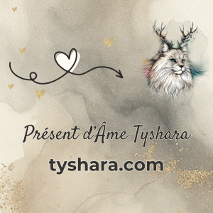 Présent d’Âme Tyshara.com